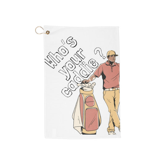Whos Your Caddie Golf Towel, Great Gift for Golf Fans, Perfect for Birthdays, Father's Day, Club Events