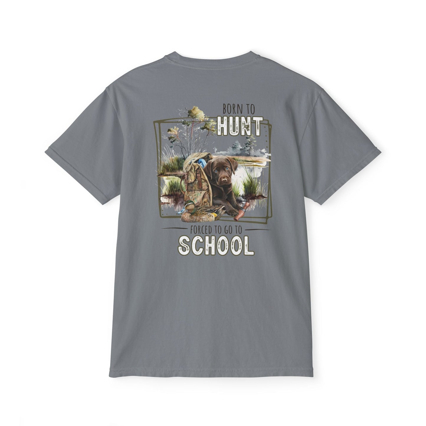 Black belt outfitters Born hunt forced school, southern guy design, ole boy , duck hunting dog, hunting Unisex Garment-Dyed Pocket T-Shirt