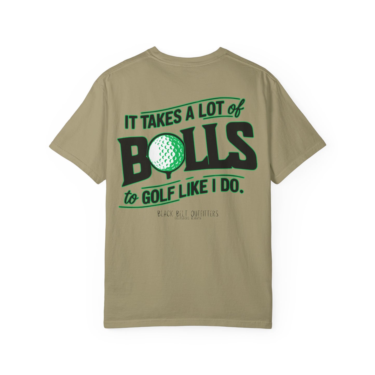 It Takes A Lot of Balls to Golf Like I Do Unisex T-Shirt, Perfect for Gifts, Father's Day, Golf Events, Casual Wear, Comfortable Tee