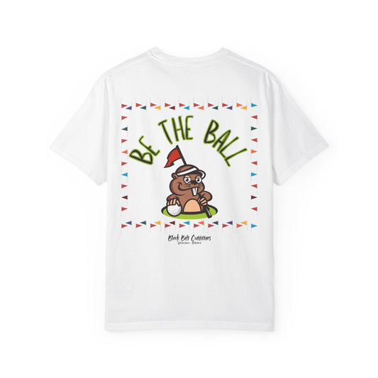 Be The Ball Unisex T-Shirt, Perfect for Gifts, Father's Day, Golf Events, Casual Wear, Comfortable Tee