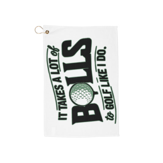It Takes A Lot of Balls to Golf Like I Do Golf Towel, Great Gift for Golf Fans, Perfect for Birthdays, Father's Day, Club Events