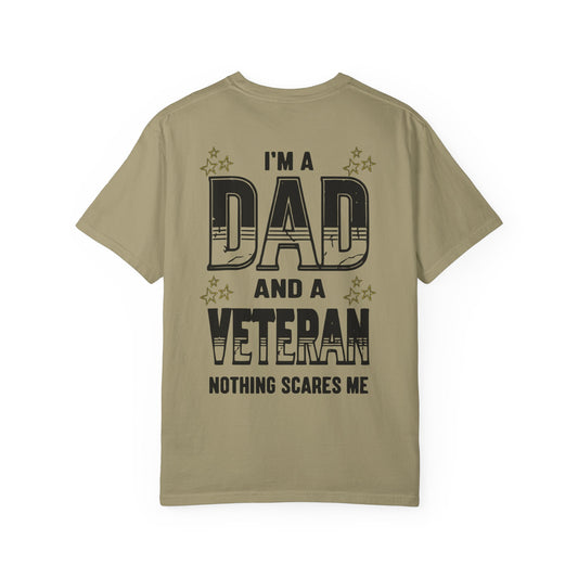 Dad and Veteran, Nothing Scares Me Unisex T-Shirt, Perfect for Gifts, Father's Day, Golf Events, Casual Wear, Comfortable Tee